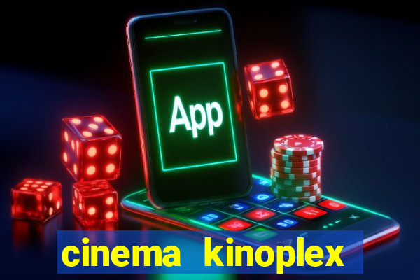 cinema kinoplex norte shopping